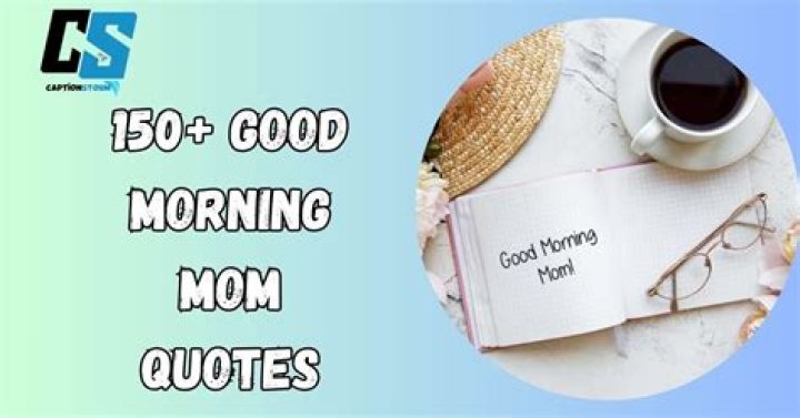 101+ Beautiful Good Morning Mom Images With Quotes Love Dose Spread