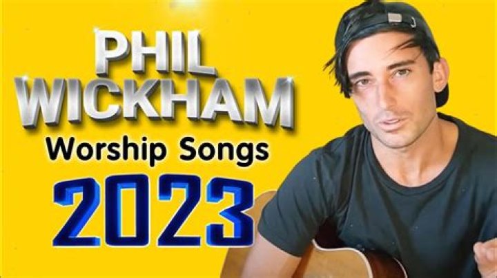 2023 phil wickham songs Latest Updates