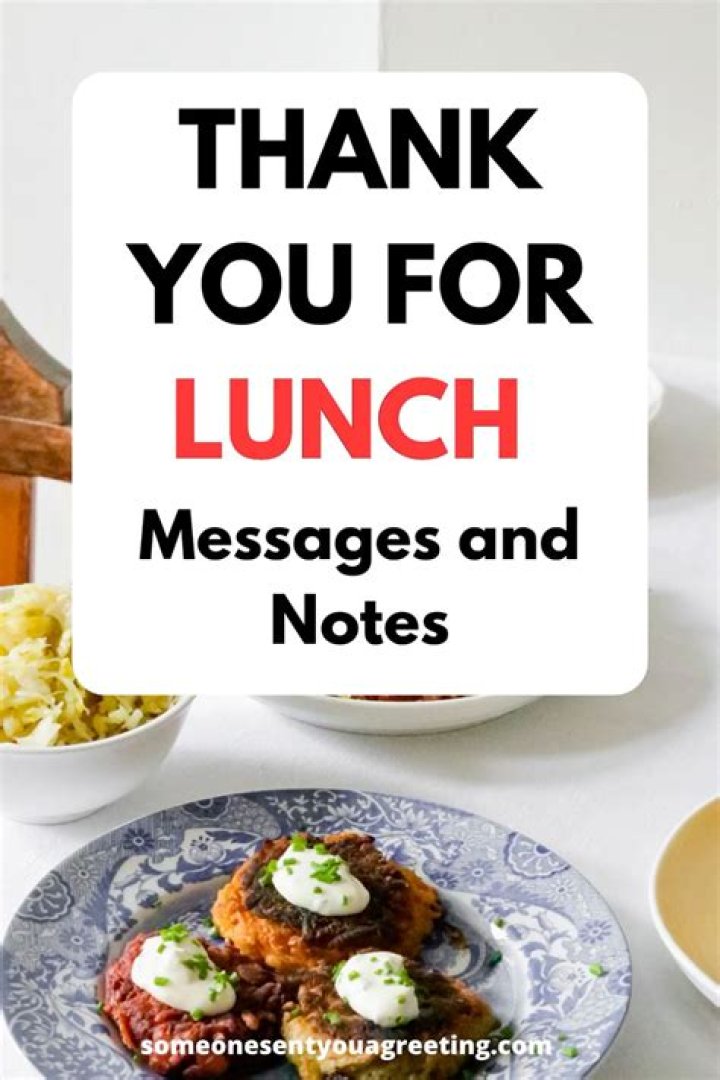 35+ Thank You for Lunch Messages and Notes Someone Sent You A Greeting
