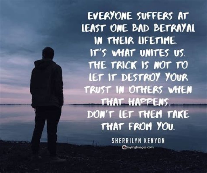 38 Betrayal Quotes Getting on the Path to Acceptance