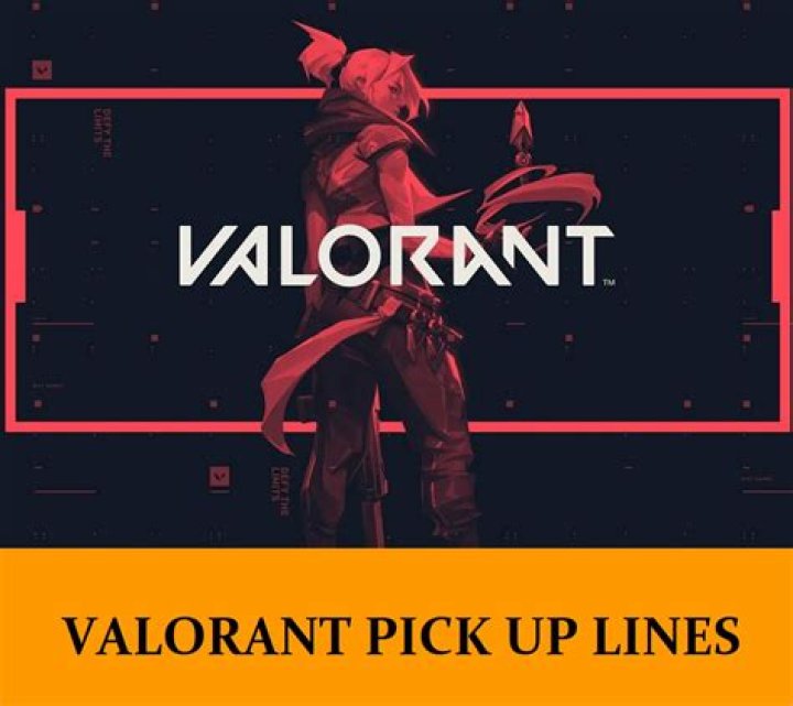 79 Valorant Pick Up Lines [Funny, Dirty, Cheesy]