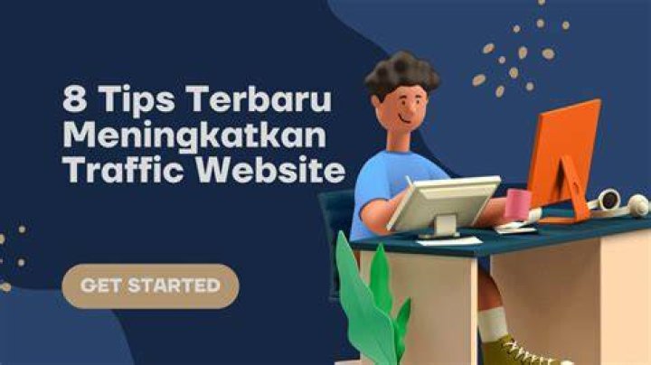 8 Tips Meningkatkan Traffic Website, Halaman Teratas Google Webcare.idn