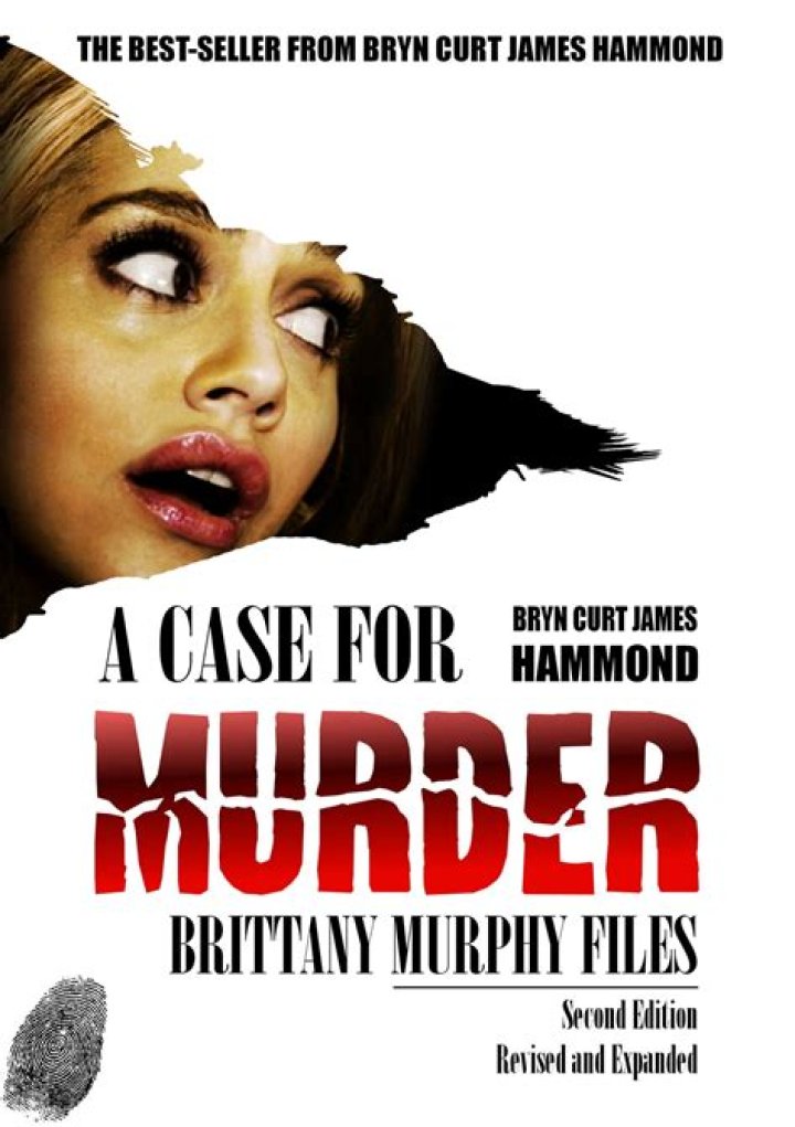 A Case For Murder Brittany Murphy Files EBook By Bryn Curt James