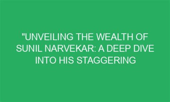 A Deep Dive Into His Staggering Net Worth