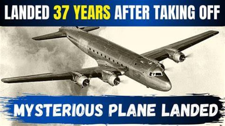 A Plane Disappeared And Landed 37 Years Later The Truth Story of