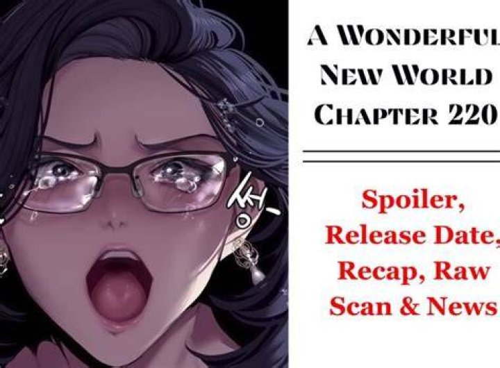 A Wonderful New World Chapter 201 Release Date & Where To Read The