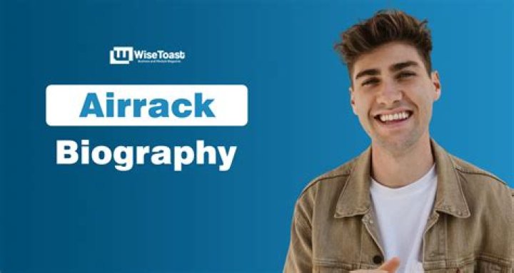 Airrack Biography Age, Height, Career, Family, Personal Life, Net Worth