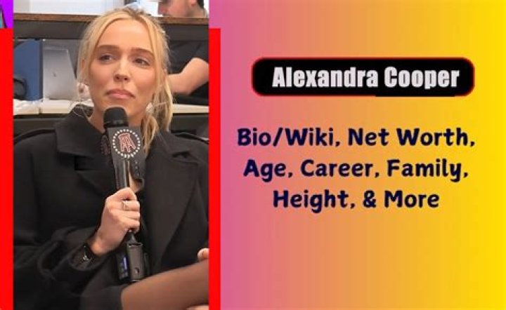Alexandra Cooper Biography, Age, Wiki, Height, Weight, Boyfriend