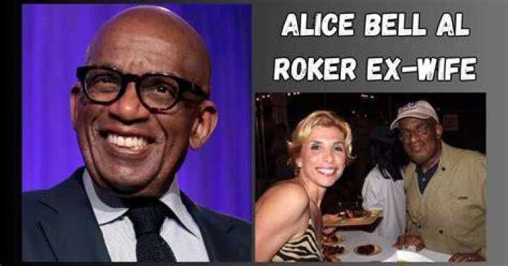 Alice Bell AI Roker Ex Wife About His Early Life, Marriage, Kids
