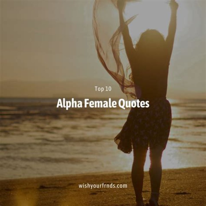 Alpha Female Quotes. QuotesGram