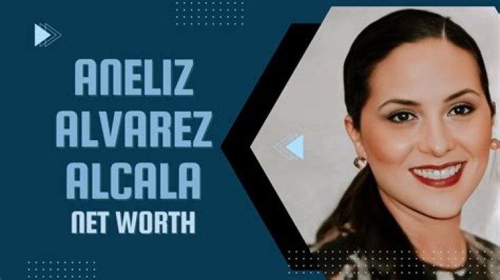ANELIZ ALVAREZ ALCALA Biography, Wiki, Age, Net Worth, Height, Weight