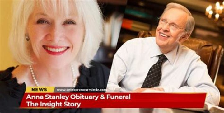 Anna Stanley Obituary & Funeral The Insight Story