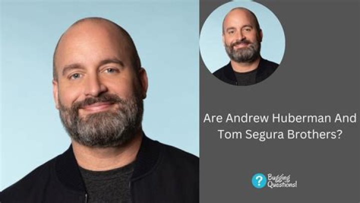Are Andrew Huberman And Tom Segura Related? BiographyVibe