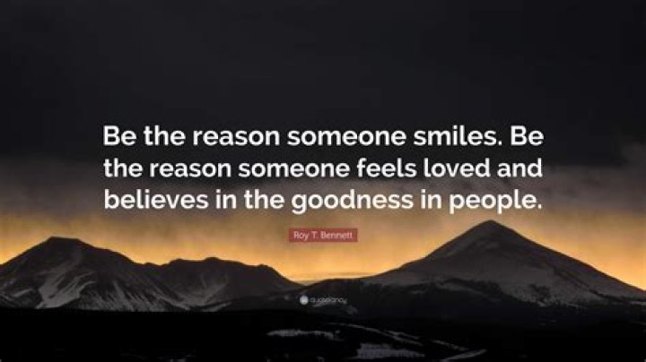 Be the reason behind someone's smile today