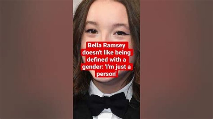 Bella Ramsey Doesn't Want To Be Gendered But Couldn't Care Less About