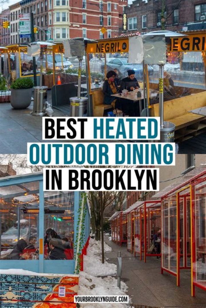 Best Heated Outdoor Dining in Brooklyn Guide Your Brooklyn Guide