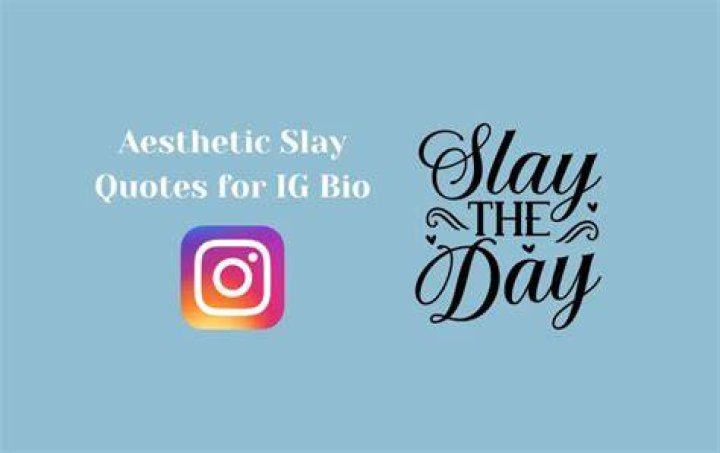 Best Slay Bio for Instagram Slay Quotes & Captions for Instagram Bio
