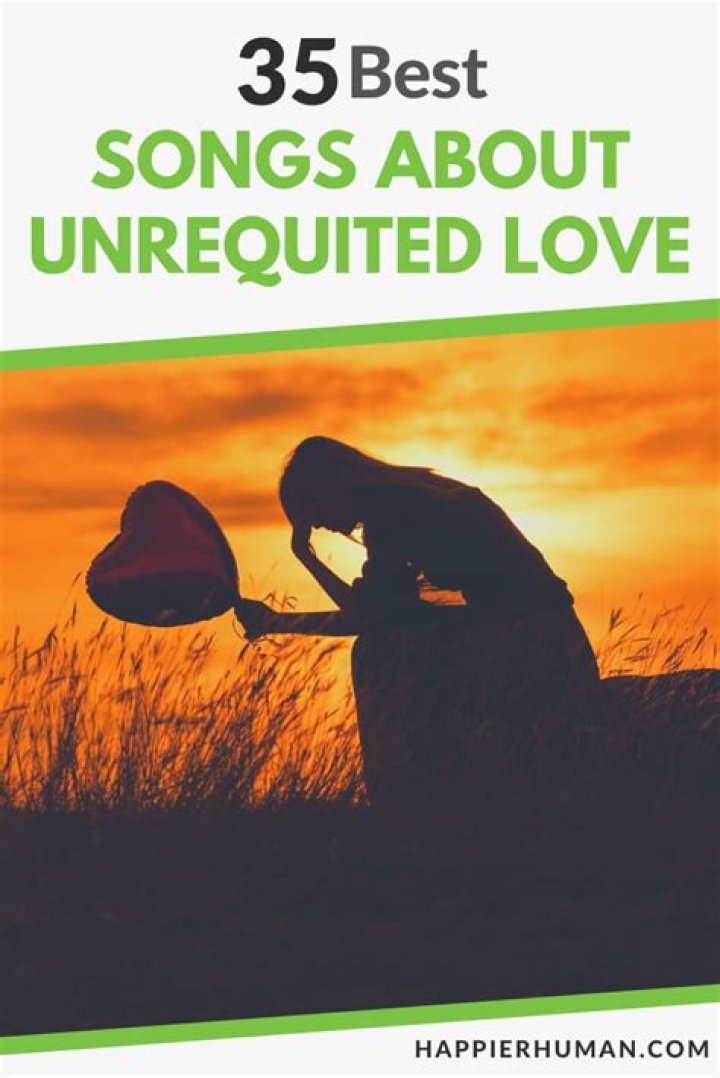 Best Unrequited Love Songs of All Time Spinditty Music