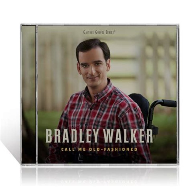 Call Me OldFashioned Gaither Music Group&hellip; Bradley walker, Gaither