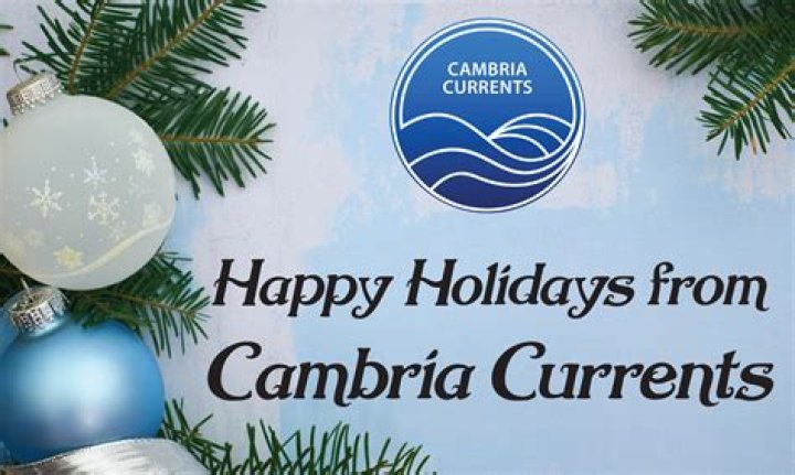 Cambria Holiday Guide Cambria Currents