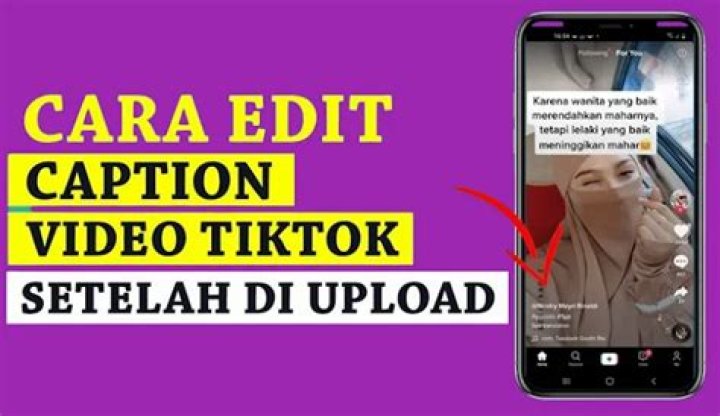Cara Edit Caption TikTok Yang Sudah Diupload, Gampang Banget!