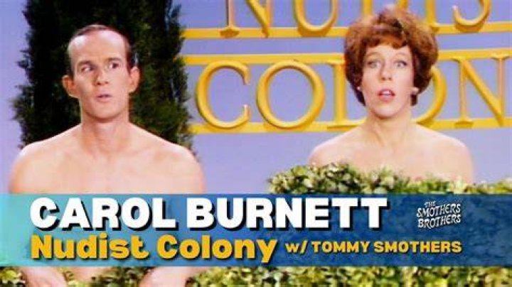 Carol And Tommy Smothers Nudist Colony Smothers Brothers