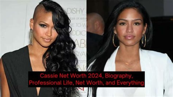 Cassie Biography; Net Worth, Age, Height, Songs, Parents, Movies And TV
