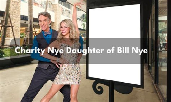 Charity Nye Age Wiki Family Photo Biography & More 2021