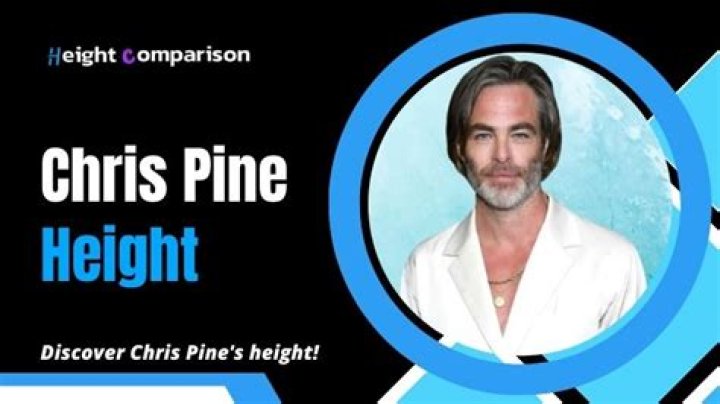 Chris Pine Height And Everything You Need To Know