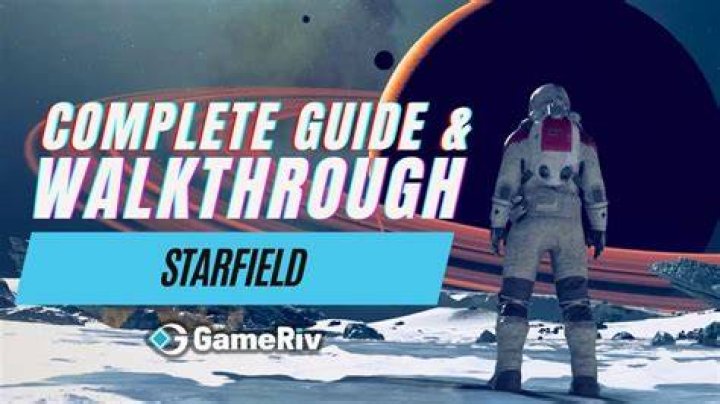 Complete Walkthrough for Starfield