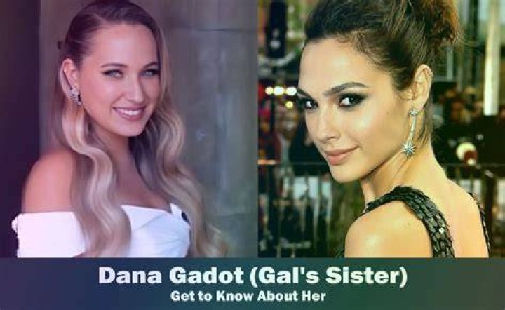 Dana Gadot Gal Gadot&rsquo;s Sister Know About Her Gal gadot, Gal gadot