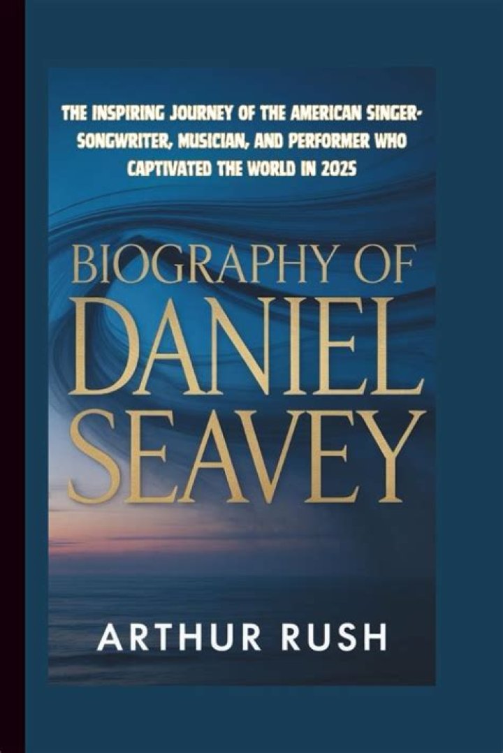 Daniel Seavey Biography, Height & Life Story Super Stars Bio