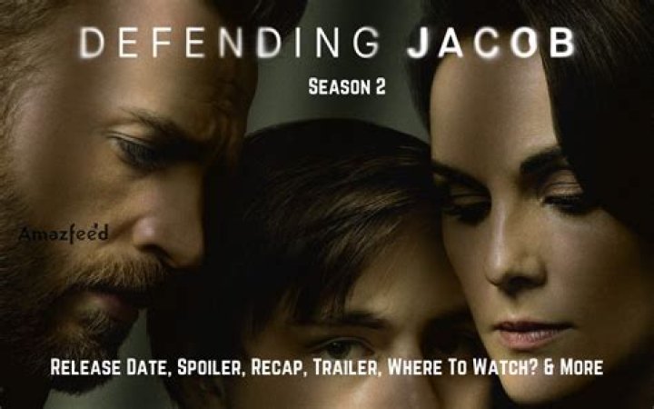 Defending Jacob Season 2 Release Date Status,Plot, Cast, and
