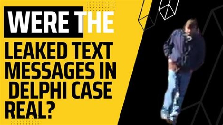 Delphi murders leaked texts Odd crime investigation 2022