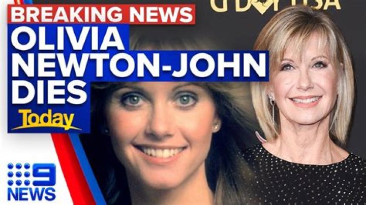 Did Olivia Newton John Die?