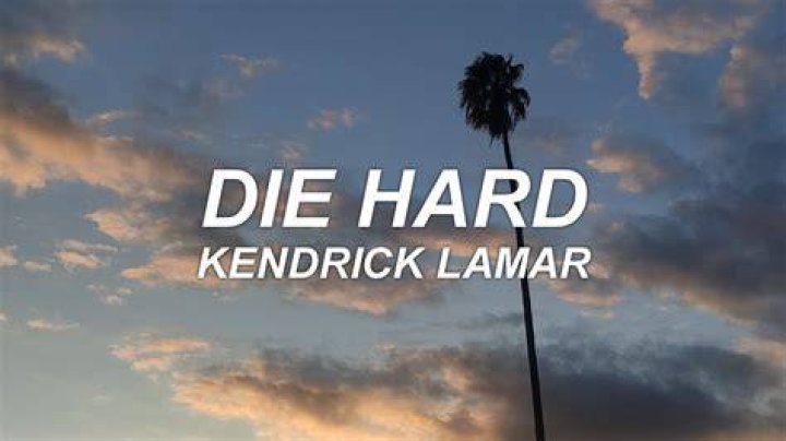 DIE HARD kendrick lamar ft. blxst & amanda reifer lyrics YouTube