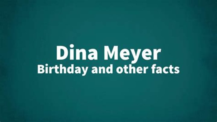 Dina Meyer Birthday and other facts
