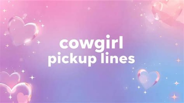 Discover The Art Of Irresistible Cowgirl Pickup Lines