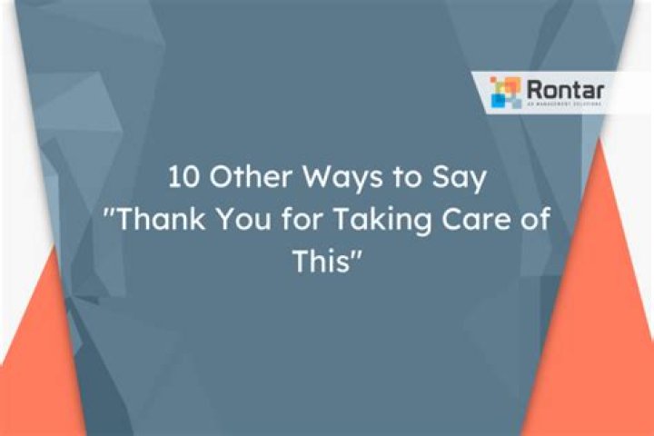 Discover The Power Of "Thank You For Taking Care": Insights And Revelations