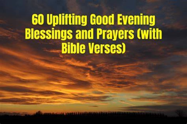 Discover The Transformative Power Of Good Evening Blessings And Prayers