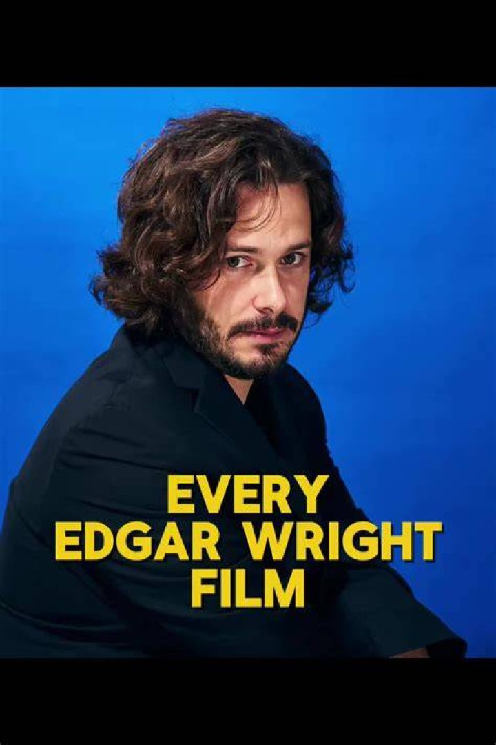 Edgar Wright Movies, Bio and Lists on MUBI