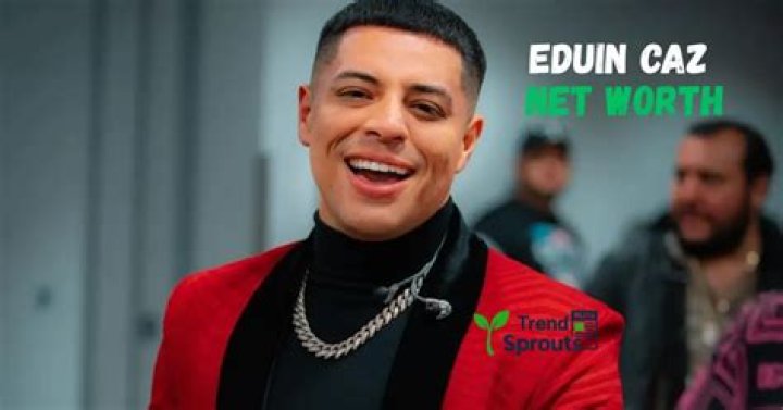 Eduin Caz Net Worth How Rich is Grupo Firme Leader?