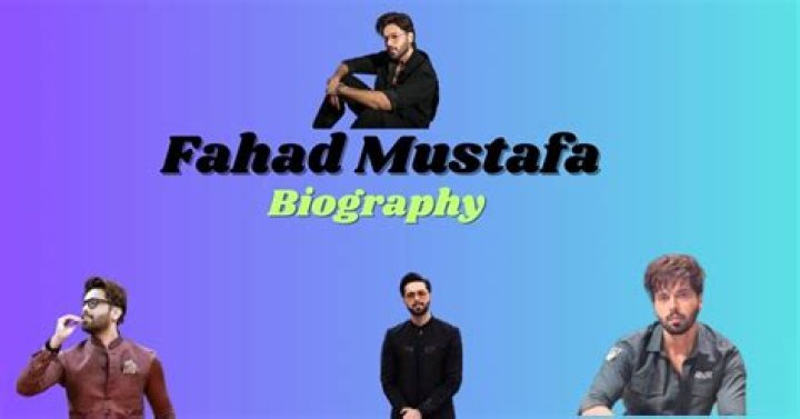 Fahad Mustafa Biography, Age, Images, Height, Figure, Net Worth in 2021