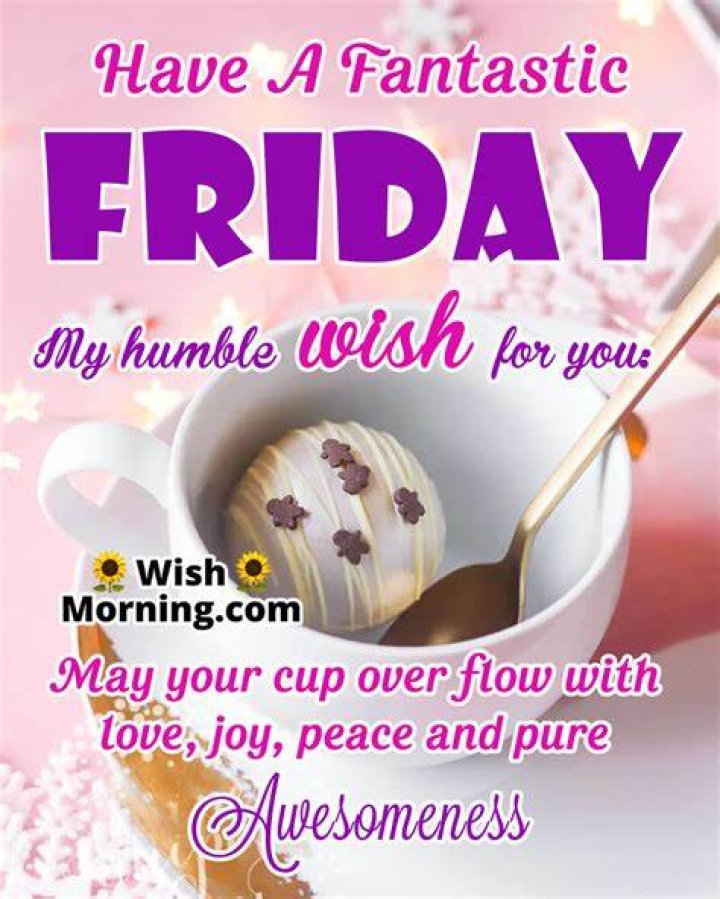 Fantastic Friday Quotes Wishes Wish Morning