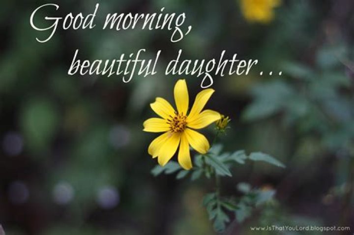 Good Morning Beautiful Daughter Pictures, Photos, and Images for