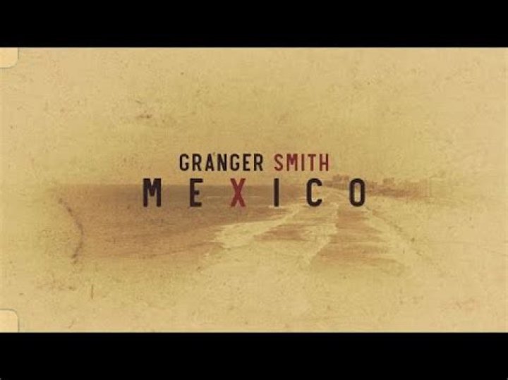 Granger Smith - Mexico (Official Lyric Video) - country song about mexico vacation