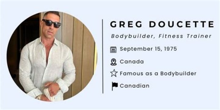 Greg Doucette's Wiki Age, Height, Weight, Net Worth. Steroids?