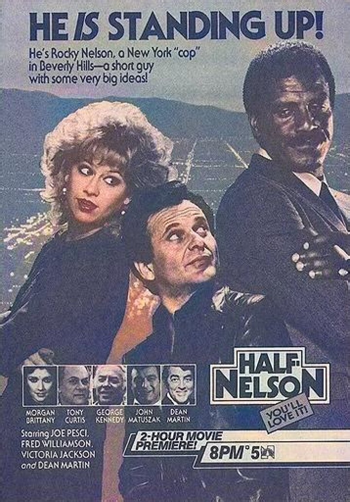 Half Nelson (1985)Joe Pesci, Fred Williamson, Victoria Jackson