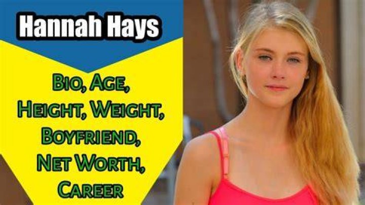Hannah Hays Wiki, Age, Height, Boyfriend, Networth, Birthday, Biography