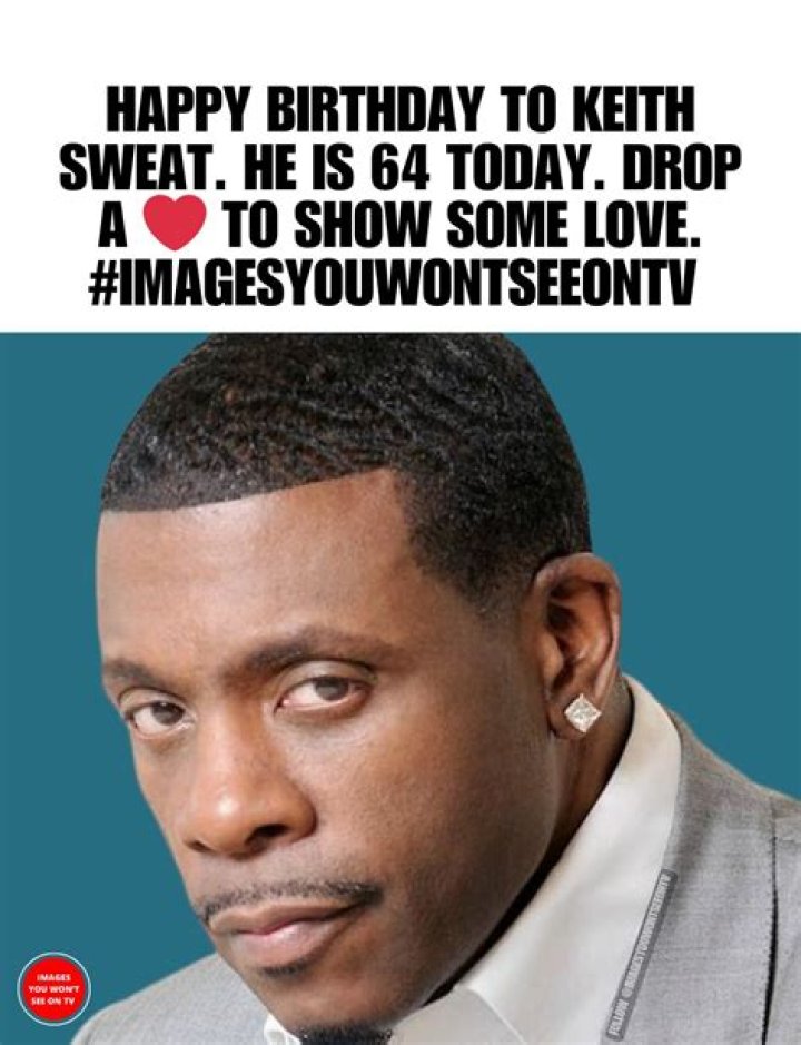 Happy Birthday to Keith Sweat, Born July 22, 1961